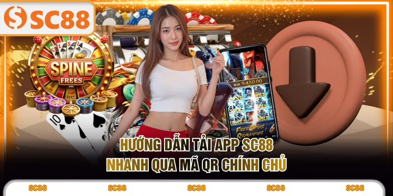 Hướng dẫn tải app SC88 nhanh qua mã QR chính chủ