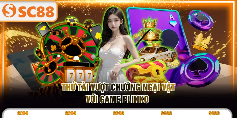 Thử tài vượt chướng ngại vật với game Plinko 